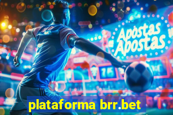 plataforma brr.bet